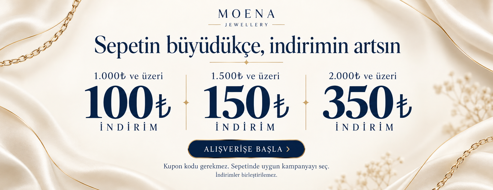 Sepetin büyüdükçe indirimin artsın. 1.000 TL üzerinde 100 TL, 1.500 TL üzerinde 150 TL, 2.000 TL üzerinde 350 TL indirim. Sepetinde uygun kampanyayı seç. İndirimler birleştirilemez.